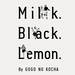 Milk.Black.Lemon.By GOGO NO KOCHA｜午後の紅茶｜キリン